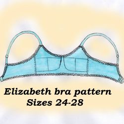 Bra pattern no underwire, Elizabeth, Sizes24-28, Soft bra pattern, Wireless bra pattern, Cotton bra sewing pattern
