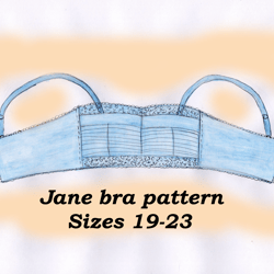 Wireless bra pattern, Jane, Sizes 19-23, Non stretch bra pattern, Foam cup bra pattern, Bra pattern no wire