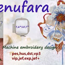 Nenufara 8x11  Embroidery Design