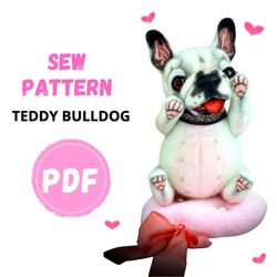 Bulldog sewing pattern, Figure stuffed animal, Pattern PDF-Bulldog, Plush Puppy Animal Pattern, Puppy, Plush Dog