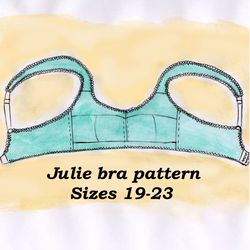 Wireless bra pattern, Julie, Sizes 19-23, Linen bra sewing pattern, Bra pattern small size, Cotton bra sewing pattern