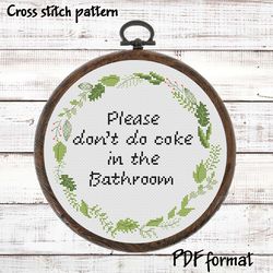 Please Don’t Do Coke In The Bathroom Cross Stitch Pattern PDF, Funny cross stitch pattern modern, Subversive xstitch