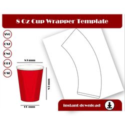 8oz Cup Wrapper Template, Coffee Cup Template, SVG, DXF, Pdf, PsD, PNG, 8.5x11 Sheet printable, Blank Paper Cup template
