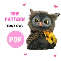 OWL Pattern-TEDDY  Owl Sewing Pattern-Stuffed Animal Figurine-Pattern PDF-Plush Bird-Plush Owl-Animal Pattern