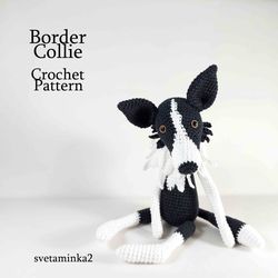 Crochet Border Collie Pattern Dog Crochet Pattern Amigurumi Dog Border Collie Pattern