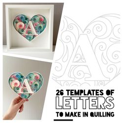 Letter in heart - Set of patterns -  26 Templates of English alphabet to make in quilling