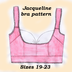 Bra pattern no wire, Jacqueline, Sizes 19-23, Linen bra pattern, Cotton bra pattern, Wireless bra pattern, Bra making
