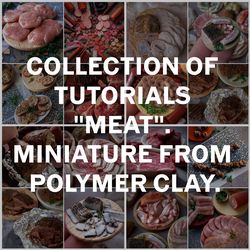 Meat, meat products course. TUTORIALS  miniature. Polymer clay foods. Video. DIY craft project. Elena Ardo.
