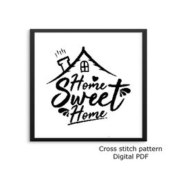 Home sweet home cross stitch PDF pattern, Monochrome embroidery design, Instant download, DIY and craft