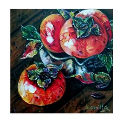 fruits painting original oil art work on canvas panel impasto oil and palette knife persimmon wall art