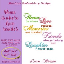 Home is where Love resides Machine embroidery design in eight formats and four sizes
