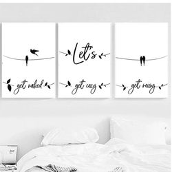 Let's Get Naked Print Set of 3 Wall Art Prints Above Bed Art Couple Bedroom Wall Art Get Naked Sign Quote Wall Print