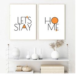 Lets Stay Home Print Set Lets Stay Home Sign Let's Stay Home Printable Living Room Wall Art Minimalist Art Family Quote