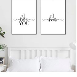I Love You I Know Print Above Bed Decor Bedroom Wall Art Inspirational Quotes Wall Art Couple Quotes Romantic Wall Decor