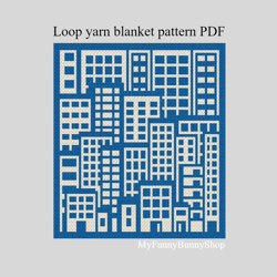 Loop yarn Finger knitted City view blanket pattern PDF Download