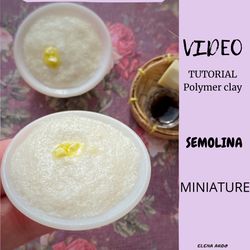 Miniature semolina. TUTORIAL polymer clay. Mini food. Video. Diy clay pattern. Dollhouse miniature.