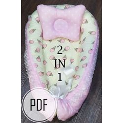 Baby nest for newborn pattern + Baby pillow for newborn pattern, 2 in 1, Baby sleeper pattern, Crib pattern