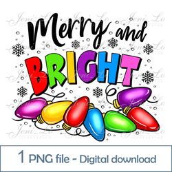 Merry and bright 1 PNG file Christmas lights Sublimation Merry Christmas clipart Digital download