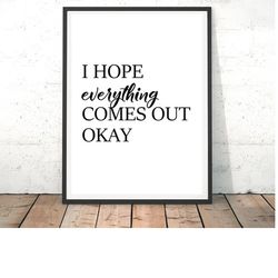 funny bathroom sign printable poster funny wall art bathroom art funny bathroom decor quote i hope everything comes out