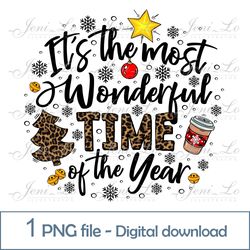 it's the most wonderful time of the year 1 png file merry christmas sublimation leopard clipart digital download