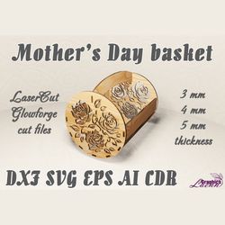 vector model mother's day basket for laser cut cnc, 3, 4, 5 mm, glowforge, dxf cdr ai eps svg vector files for laser cut