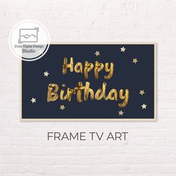 Samsung Frame TV Art | 4k Happy Birthday Art for Frame Tv | Digital Art Frame Tv | Gold Stars Lettering Decor