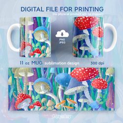 11oz Mug Sublimation Designs with Mushrooms, PNG JPEG File Digital Download