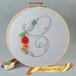 Floral alphabet letter C pdf hand embroidery beginner Flower monogram ribbon embroidery