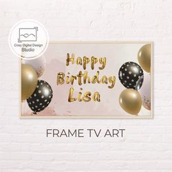 Samsung Frame TV Art | Custom Personalized Gold and Black Balloons Happy Birthday Art for The Frame Tv