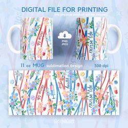 Nurse mug design, 11 oz mug design for sublimation, JPEG PNG Download
