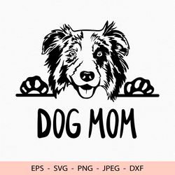 Australian shepherd mom Svg Dog Lover Dxf File for Cricut