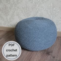 Crochet, crochet pouf pattern, pouf pattern, crochet ottoman, footstool, home decor, pillow, bean bag, pouf, floor cushi