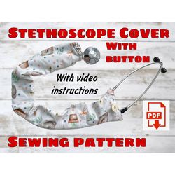 Stethoscope Cover With Button Sewing Pattern Style 2 With Video, Stethoscope Straight Cover, Stethoscope Sleeve