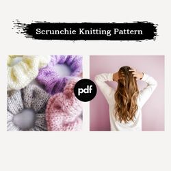 Knit Scrunchies knitting pattern pdf Knit Scrunchies for women hair Scrunchie patterns Knit Scrunchie