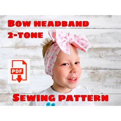 Reversible Bow Baby Headband Sewing Pattern W Elastic, Baby Headwrap Diy, Top Knot Toddler Headband
