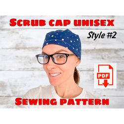 Scrub Cap Style2 Unisex Pattern, Scrub Cap With Ties Pattern, Printable Scrub Hat Sewing Pattern