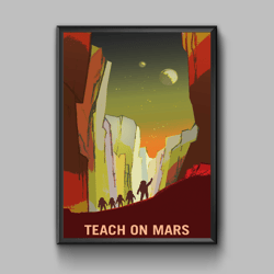 Teach on Mars, space exploration poster, digital download