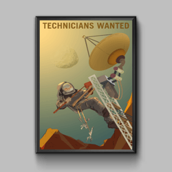 Technicians wanted, space exploration poster, digital download