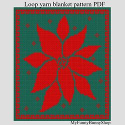 Loop yarn Poinsettia blanket pattern PDF Download