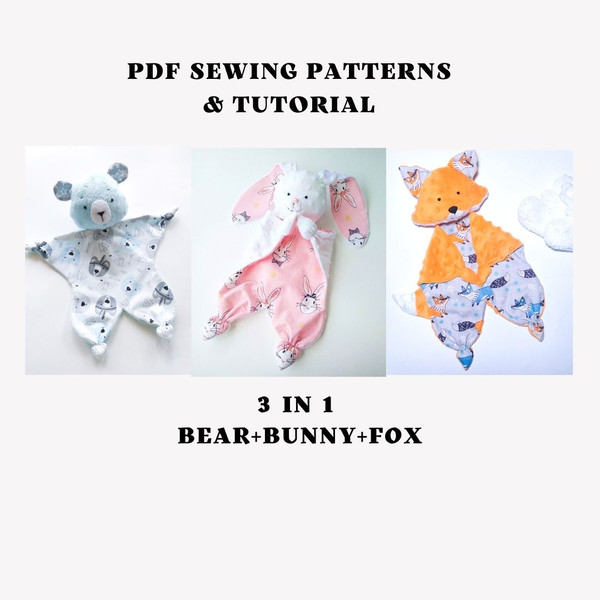 Bear lovey, Bunny lovey and Fox lovey patterns