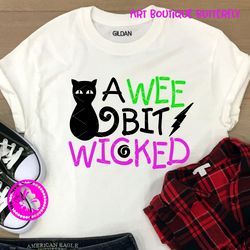 A wee bit wicked Halloween decor tshirt Digital downloads Black cat clipart Personalized gifts