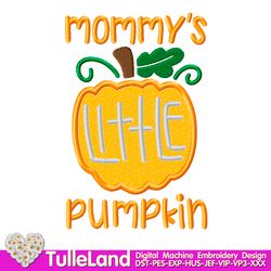 Halloween Mommy's Little Pumpkin Machine embroidery applique design