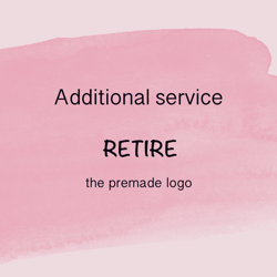 easy retire premade logo additional service, premade logo design, girl boss small business premade logo
