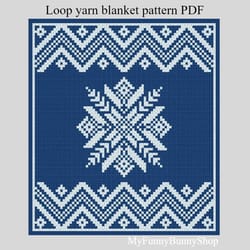 loop yarn finger knitted snowflake blanket 1 pattern pdf download