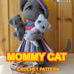Tutorials: Mommy Cat and cute kittens in basket crochet pattern 3 in 1