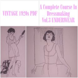 Digital | Vintage Sewing Pattern | Vintage 1921 A Complete Course In Dressmaking Vol.3 UNDERWEAR | ENGLISH PDF