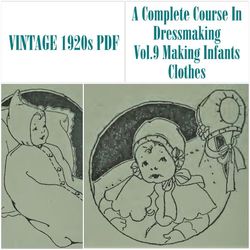 Digital | Vintage Sewing Pattern | Vintage 1921 A Complete Course In Dressmaking Vol.9 Making Infants Clothes