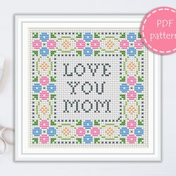 LP0219 Love you mom cross stitch pattern for begginer - Mothers day xstitch pattern in PDF format - Instant download