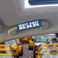 The HOLY SHIT BAR.  Drivers Want It. Passengers Need It.