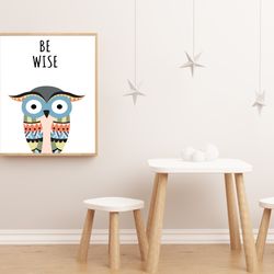Nursery wall art, Be wise wall art, Owl nursery wall art, Nursery decor, Be wise poster, Forest Animals Wall Art, Owl